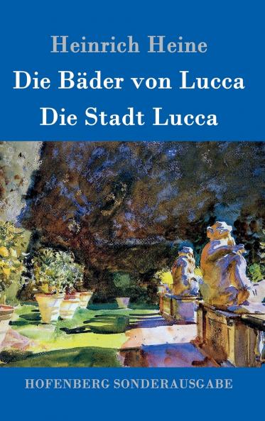 Die B��der von Lucca / Die Stadt Lucca