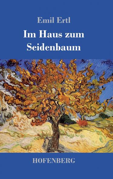 Im Haus zum Seidenbaum