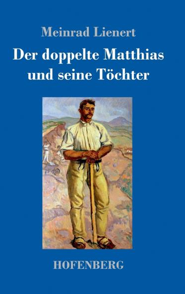 Der doppelte Matthias und seine T��chter