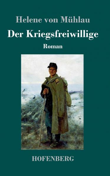 Der Kriegsfreiwillige