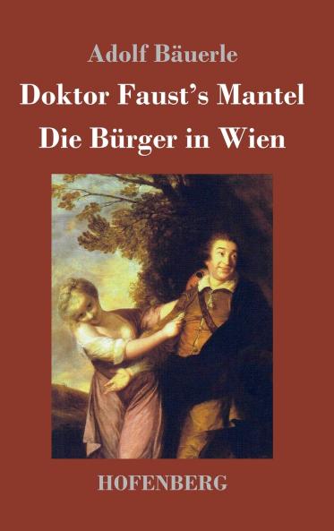 Doktor Faust's Mantel / Die Bürger in Wien (German Edition)