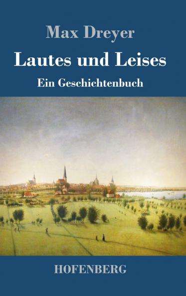 Lautes und Leises