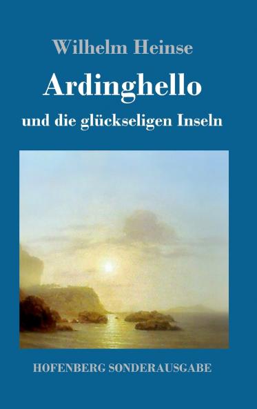 Ardinghello und die gl��ckseligen Inseln