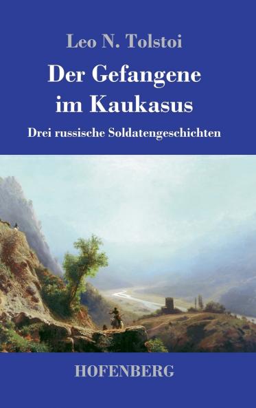 Der Gefangene im Kaukasus