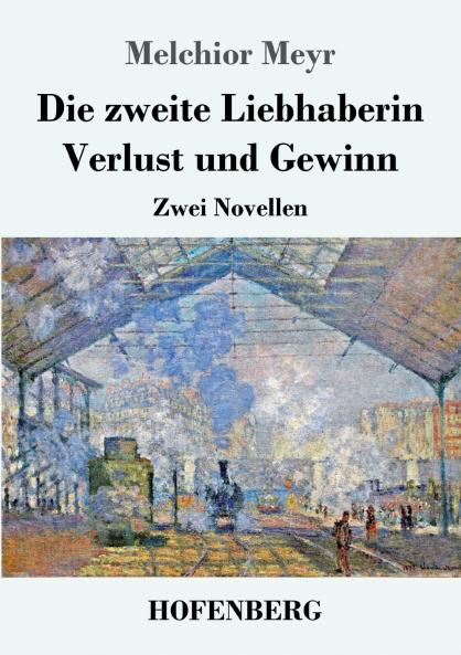 Die zweite Liebhaberin / Verlust und Gewinn