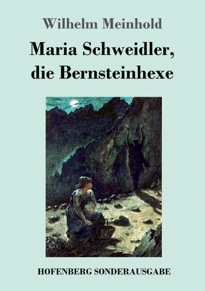 Maria Schweidler die Bernsteinhexe
