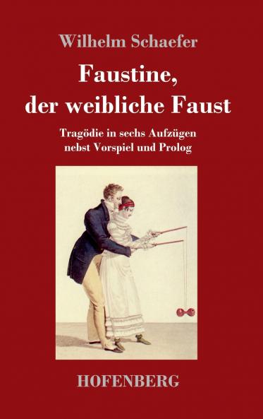 Faustine der weibliche Faust