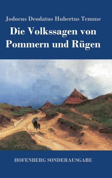 Die Volkssagen von Pommern und R��gen
