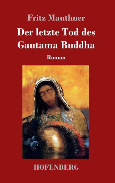 Der letzte Tod des Gautama Buddha