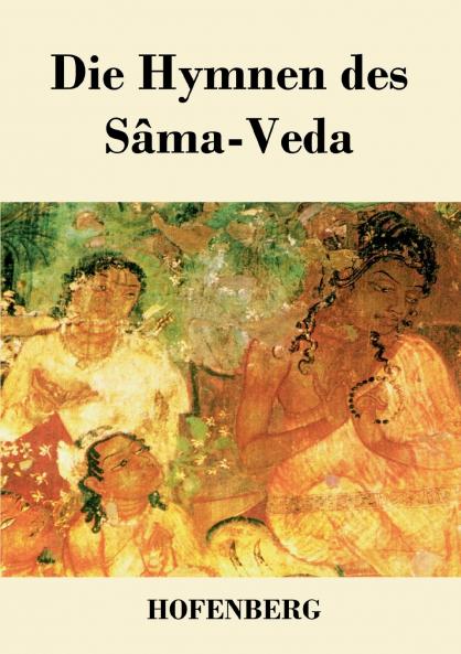 Die Hymnen des S��ma-Veda
