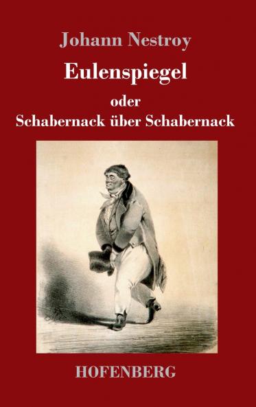 Eulenspiegel oder Schabernack ��ber Schabernack