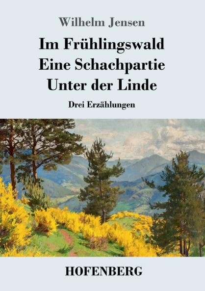 Im Fr��hlingswald / Eine Schachpartie / Unter der Linde
