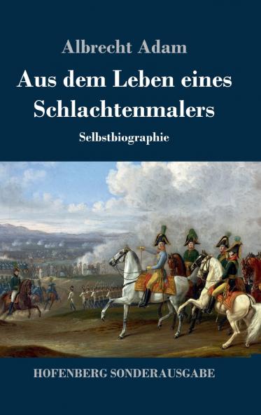 Aus dem Leben eines Schlachtenmalers
