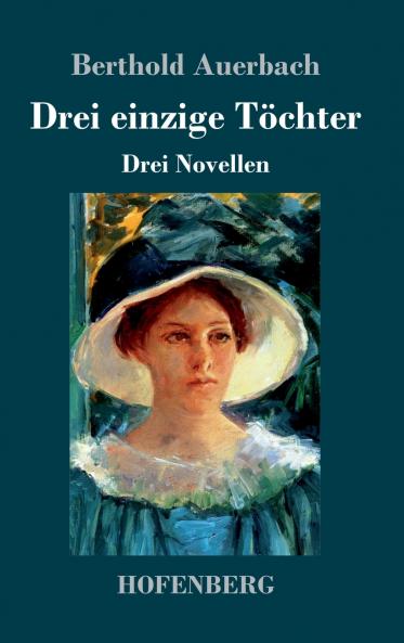 Drei einzige T��chter