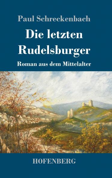 Die letzten Rudelsburger