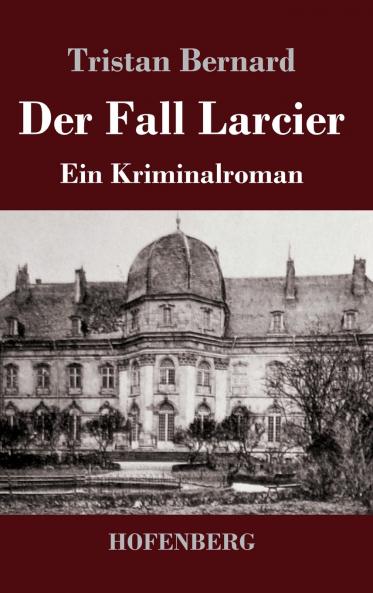 Der Fall Larcier