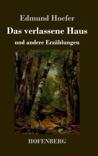 Das verlassene Haus