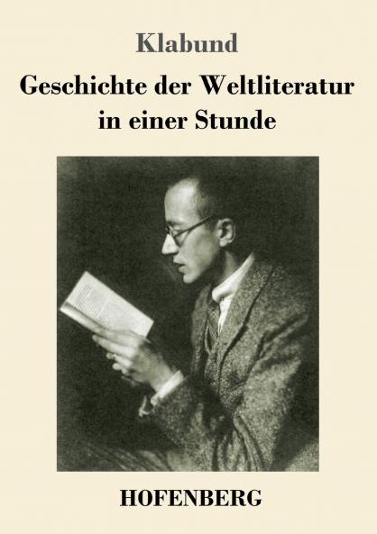 Geschichte der Weltliteratur in einer Stunde