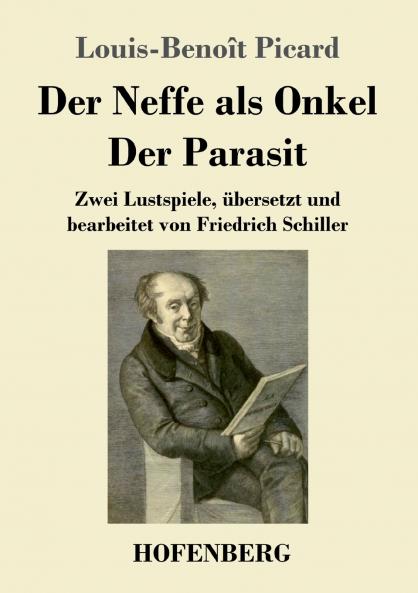 Der Neffe als Onkel / Der Parasit