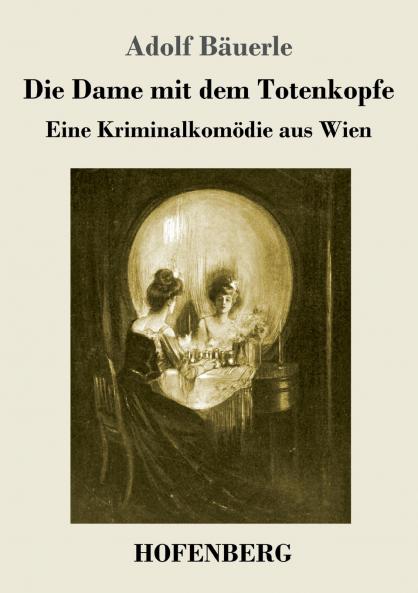Die Dame mit dem Totenkopfe