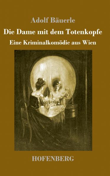 Die Dame mit dem Totenkopfe