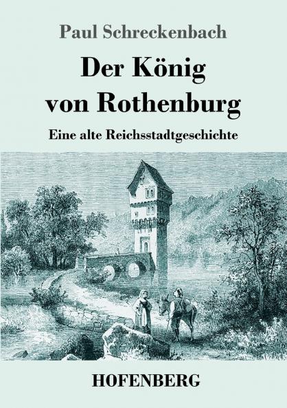 Der K��nig von Rothenburg