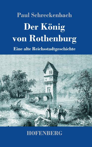 Der K��nig von Rothenburg