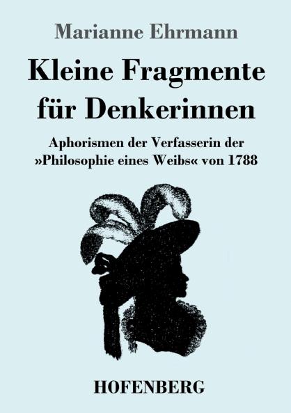 Kleine Fragmente f��r Denkerinnen