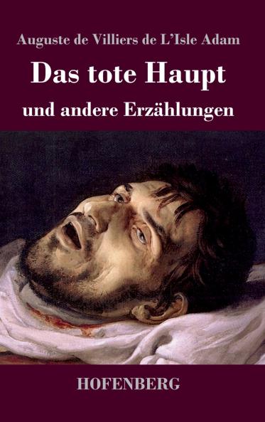 Das tote Haupt und andere Erzählungen (German Edition)