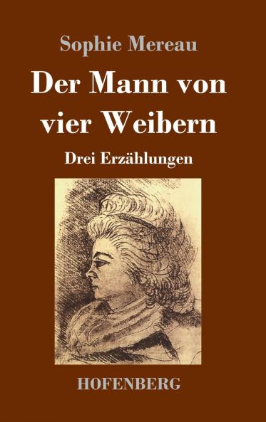 Der Mann von vier Weibern