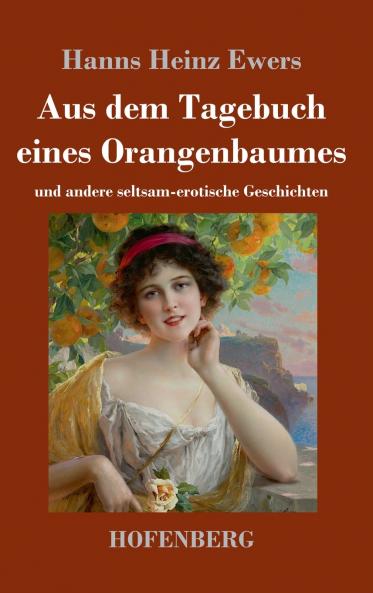 Aus dem Tagebuch eines Orangenbaumes