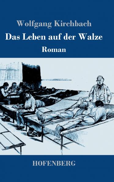 Das Leben auf der Walze