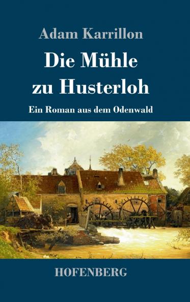 Die M��hle zu Husterloh