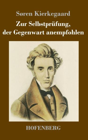 Zur Selbstprüfung, der Gegenwart anempfohlen (German Edition)