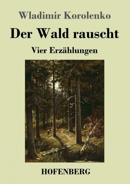 Der Wald rauscht