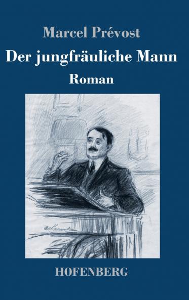 Der jungfräuliche Mann: Roman (German Edition)