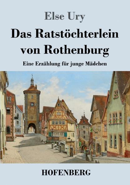 Das Ratst��chterlein von Rothenburg