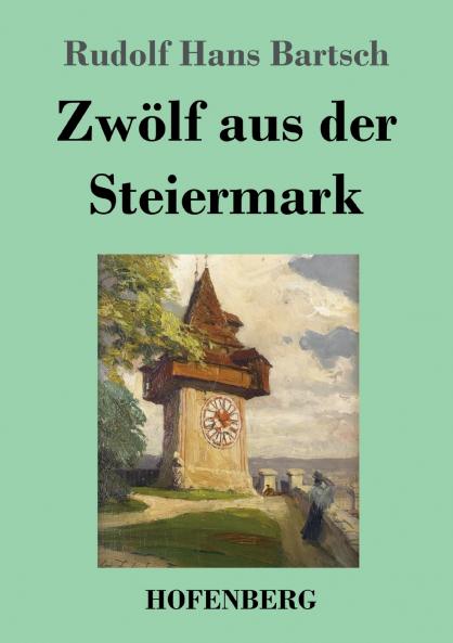 Zw��lf aus der Steiermark