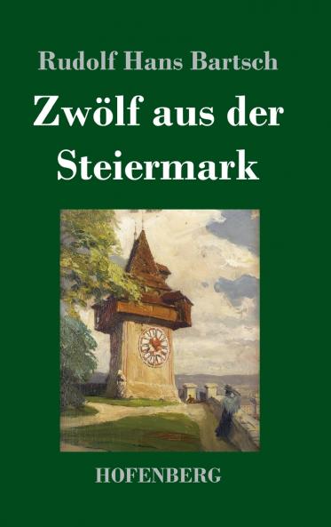 Zw��lf aus der Steiermark