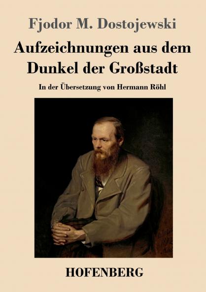 Aufzeichnungen aus dem Dunkel der Gro��stadt