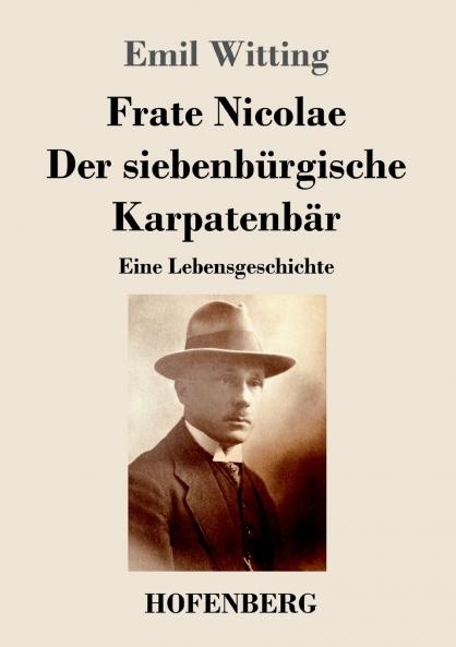 Frate Nicolae Der siebenb��rgische Karpatenb��r