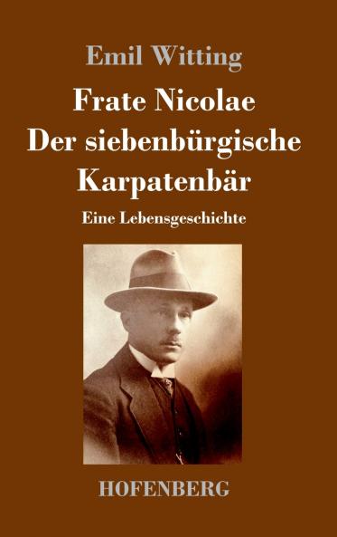 Frate Nicolae Der siebenb��rgische Karpatenb��r