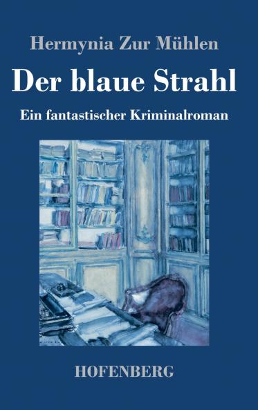 Der blaue Strahl
