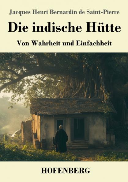 Die indische Hütte