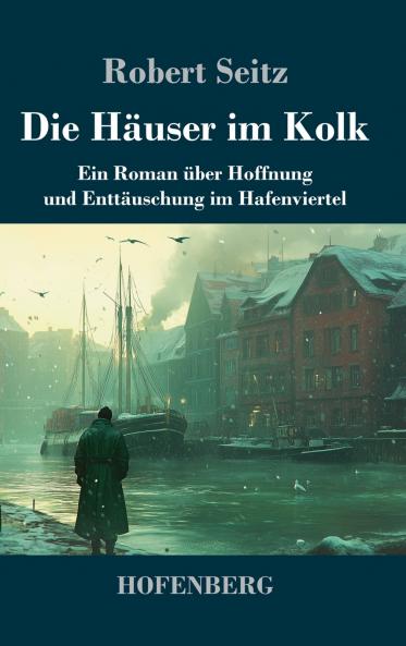 Die Häuser im Kolk