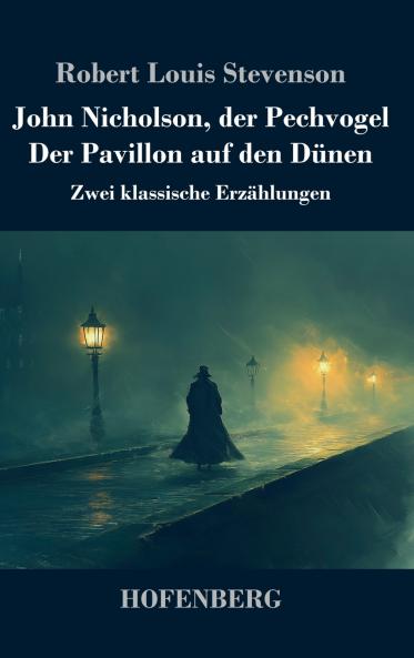 John Nicholson der Pechvogel / Der Pavillon auf den Dünen