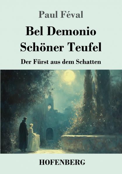 Bel Demonio - Schöner Teufel