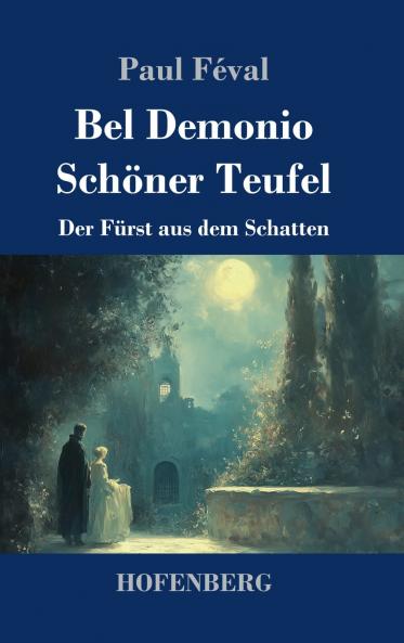 Bel Demonio - Schöner Teufel