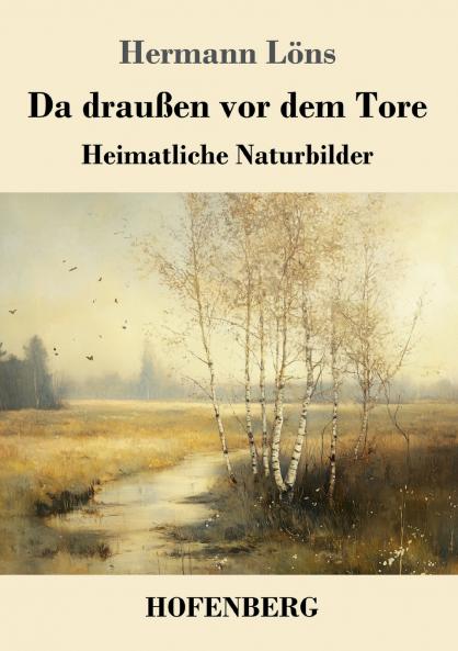 Da draußen vor dem Tore