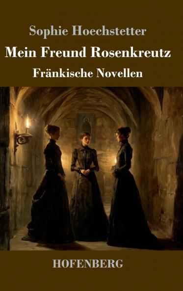 Mein Freund Rosenkreutz